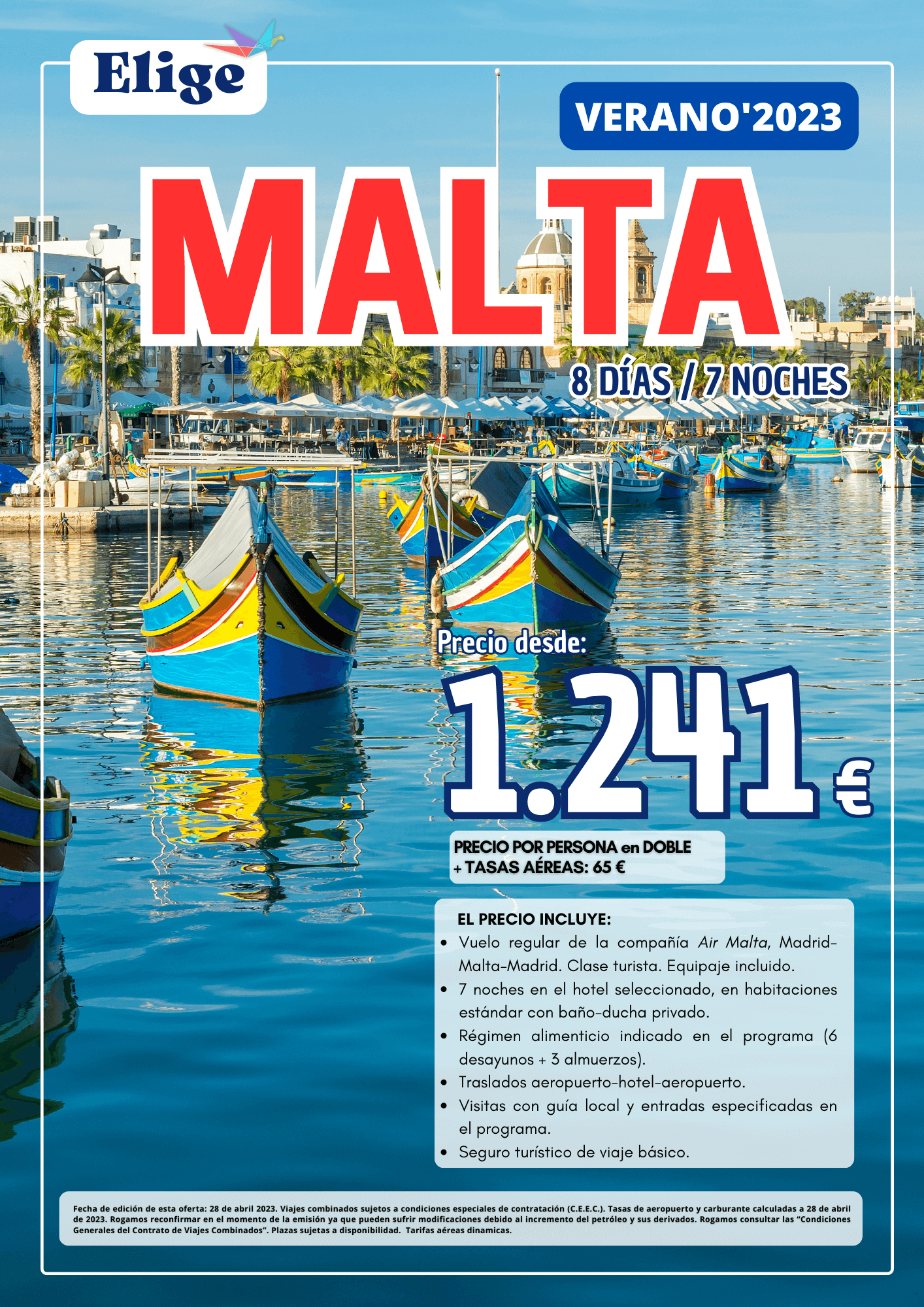 Circuito MALTA AL COMPLETO 2023, programa 8 días-7 noches, MEDINA, RABAT, MOSTA, LA VALLETA, ISLA DE GOZO, VITTORIOSA, COSPICUA, SENGLEA, salidas desde Madrid, abril-octubre 2023, Agencias de Viajes Elige tu Viaje
